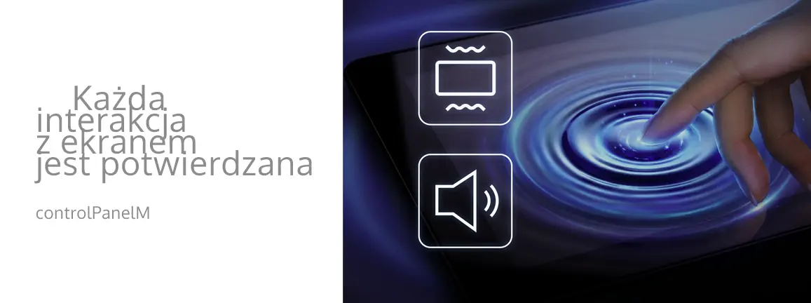 Każda interakcja z ekranem jest potwierdzona - controlPanelM